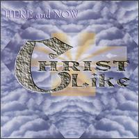 Here & Now von Christlike