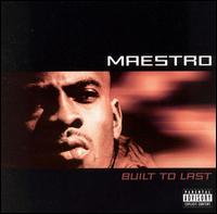 Built to Last von Maestro Fresh-Wes