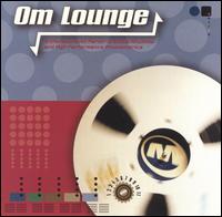 OM Lounge, Vol. 1 von Various Artists