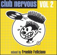 Club Nervous, Vol. 2 von Frankie Feliciano