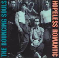 Hopeless Romantic von The Bouncing Souls