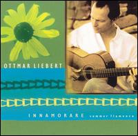 Innamorarae: Summer Flamenco von Ottmar Liebert