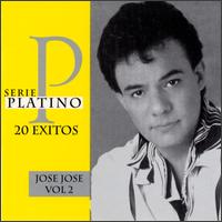 Serie Platino, Vol. 2: 20 Exitos von José José