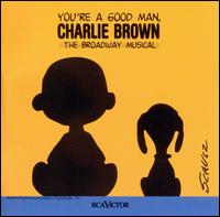 You're a Good Man, Charlie Brown [1999 Broadway Revival Cast] von Original Cast Recording