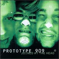 Joined at the Head von Prototype 909