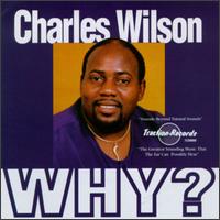 Why? von Charles Wilson