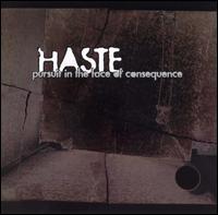 Pursuit in the Face of Consequence von Haste