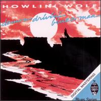 Demon Drivin' Blues Man von Howlin' Wolf