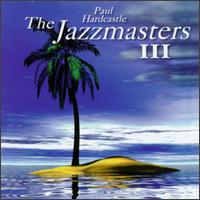 Jazzmasters III von Paul Hardcastle