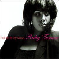 Call Me by My Name von Ruby Turner