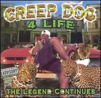 Creep Dog 4 Life: The Legend Continues von Creep Dog