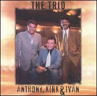 Trio von Anthony, Kirk & Ivan