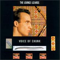 Voice of Chunk von The Lounge Lizards