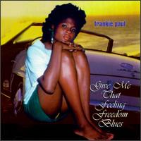 Give Me That Feeling Freedom Blues von Frankie Paul