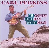 Country Boy's Dream: The Dollie Masters von Carl Perkins