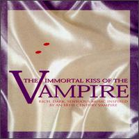 Immortal Kiss of the Vampire von Lee Blaske