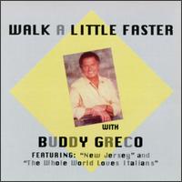 Walk a Little Faster von Buddy Greco