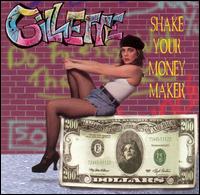 Shake Your Money Maker von Gillette