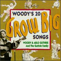 Woody's 20 Grow Big Songs von Woody Guthrie