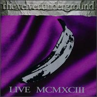 Live MCMXCIII von The Velvet Underground