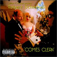 Robert Schimmel Comes Clean von Robert Schimmel