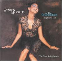 At the Octoroon Balls: String Quartet No. 1 von Wynton Marsalis