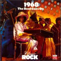 Classic Rock: 1968 - The Beat Goes On von Various Artists