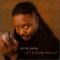 Dreams von Philip Bailey