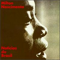 Noticias do Brasil von Milton Nascimento