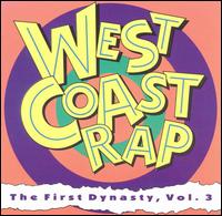 West Coast Rap: The First Dynasty, Vol. 3 von Various Artists