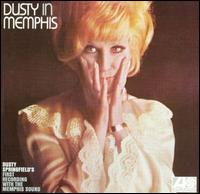 Dusty in Memphis von Dusty Springfield
