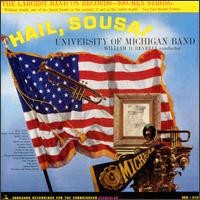 Hail Sousa! von University of Michigan Band