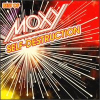 Self-Destruction von Moxy