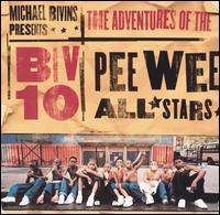 Michael Bivins Presents the Adventures of the Biv 10 Pee-Wee All-Stars von The Biv 10 Pee Wee All-Stars