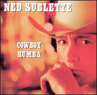 Cowboy Rumba von Ned Sublette