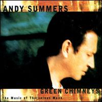 Green Chimneys: The Music of Thelonious Monk von Andy Summers