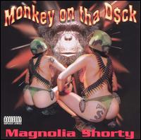 Monkey on Tha D$ck von Magnolia Shorty