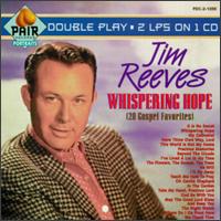 Whispering Hope (Gospel Hits) von Jim Reeves