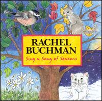 Sing a Song of Seasons von Rachel Buchman