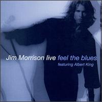 Live: Feel the Blues von Jim Morrison