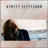 Big Town von Ashley Cleveland