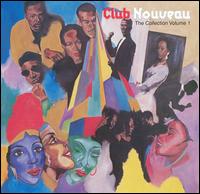 Collection, Vol. 1 von Club Nouveau