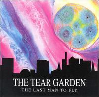 Last Man to Fly von The Tear Garden