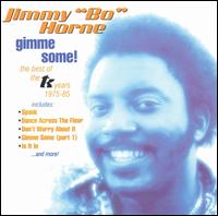 Gimme Some!: The Best of TK Years, 1975-1985 von Jimmy "Bo" Horne