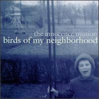 Birds of My Neighborhood von The Innocence Mission