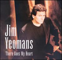 There Goes My Heart von Jim Yeomans