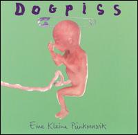 Eine Kleine Punkmusik von Dogpiss