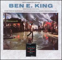 Ultimate Collection: Stand by Me/Best of Ben E. King/Ben E. King with the Drifters von Ben E. King