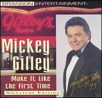 Make It Like the First Time von Mickey Gilley