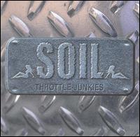 Throttle Junkies von SOiL